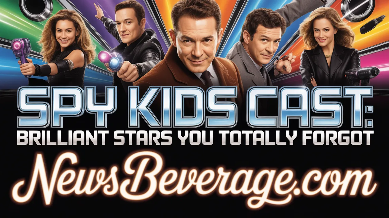 Spy Kids Cast: Brilliant Stars You Totally Forgot 2026