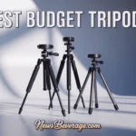 Best Budget Tripods
