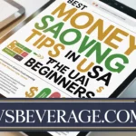 Best Money Saving Tips in the USA for Beginners